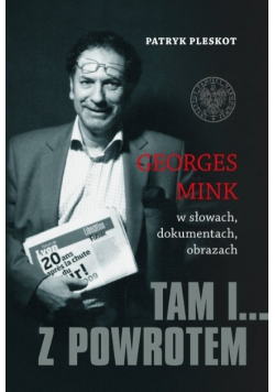 Georges Mink Tam i z powrotem