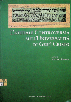 L attuale Controversia Sull Universalita di Gesu Cristo