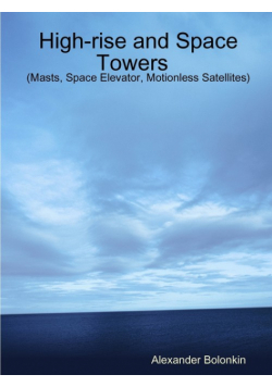 High-rise and Space Towers  (Masts, Space Elevator, Motionless Satellites)My Paperback Book