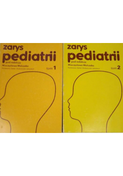 Zarys pediatrii tom I i II