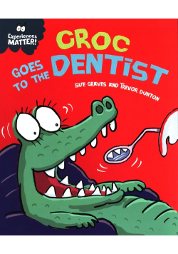 Croc Goes to the Dentist