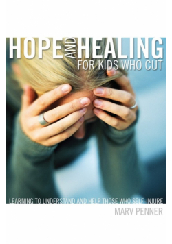 Hope and Healing for Kids Who Cut