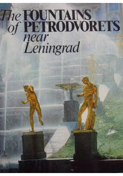 The Fountains of Petrodvorets near Leningrad