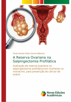 A Reserva Ovariana na Salpingectomia Profilática