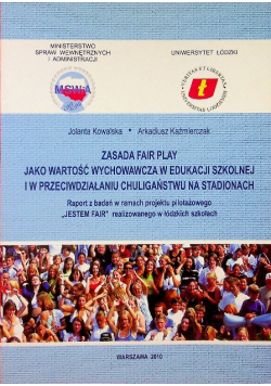 Zasada fair play jako wartość wychowawcza w edukacji szkolnej i przeciwdziałaniu chuligaństwu na stadionach