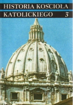 Historia Kościoła Katolickiego 3