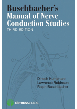 Buschbacher's Manual of Nerve Conduction Studies, Third Edition
