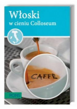 Włoski. W cieniu Koloseum PONS