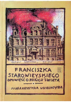 Franciszka Starowieyskiego opowieści o końcu świata czyli reforma rolna