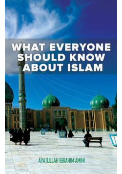 What Everyone Should Know About Islam