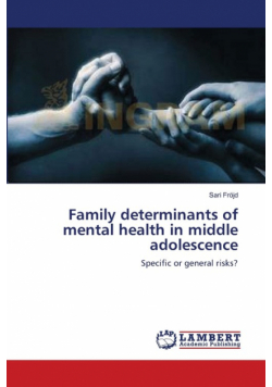 Family determinants of mental health in middle adolescence