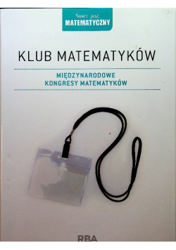 Klub matematyków międzynarodowe kongresy matematyków