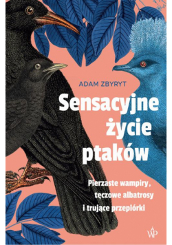 Sensacyjne życie ptaków
