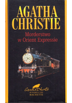 Agatha Christie  - Morderstwo w Orient Expressie