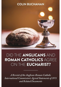 Did the Anglicans and Roman Catholics Agree on the Eucharist?