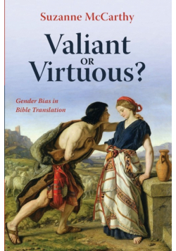 Valiant or Virtuous?