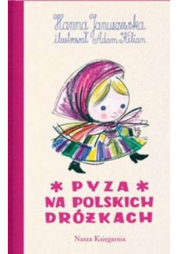 Pyza na polskich dróżkach część 1