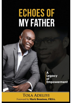 Echoes of My Father (A Legacy of Empowerment)