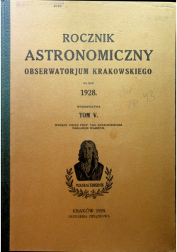 Rocznik astronomiczny Obserwatorjum krakowskiego tom V 1928 r.