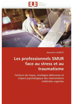 Les professionnels smur face au stress et au traumatisme