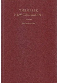 The Greek New Testament Dictionary