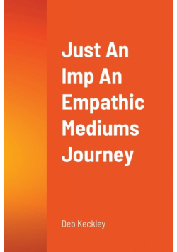 Just An Imp An Empathic Mediums Journey