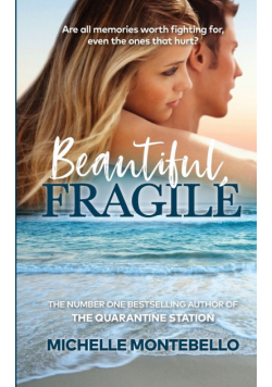 Beautiful, Fragile