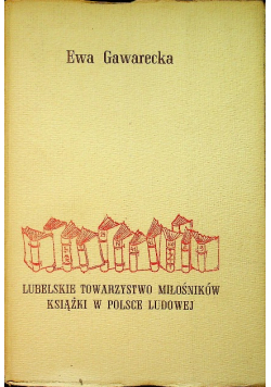 Lubelskie Towarzystwo Miłośników Książki w Polsce Ludowej