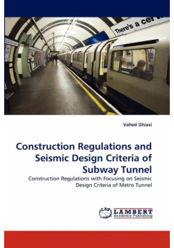 Construction Regulations and Seismic Design Criteria of Subway Tunnel