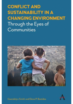 Conflict and Sustainability in a Changing Environment