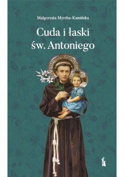 Cuda i łaski św Antoniego
