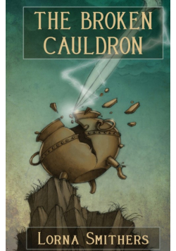 The Broken Cauldron