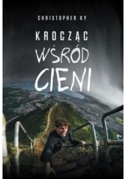 Krocząc wśród cieni
