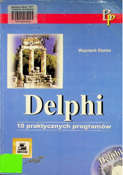 Delphi 10 praktycznych programów z płytą CD