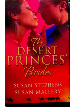 The Desert Princes Brides The Sheikhs Captive Bride