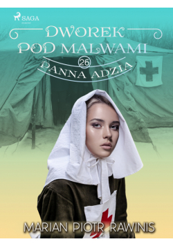 Dworek pod Malwami 26 - Panna Adzia