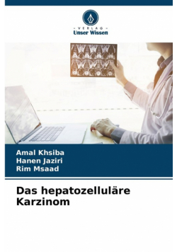 Das hepatozelluläre Karzinom