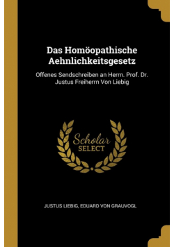 Das Homöopathische Aehnlichkeitsgesetz