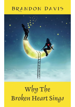 Why The Broken Heart Sings