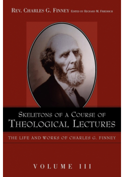 Skeletons of a Course of Theological Lectures.