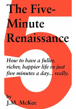 The Five-Minute Renaissance