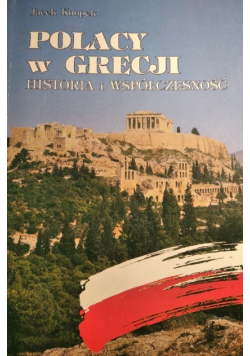 Polacy w Grecji historia i współczesność