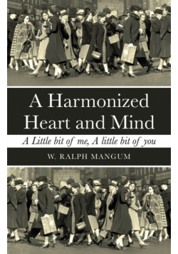 A Harmonized Heart and Mind