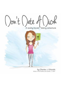 Don't Date A Dick