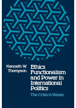 Ethics, Functionalism, and Power in International Politics