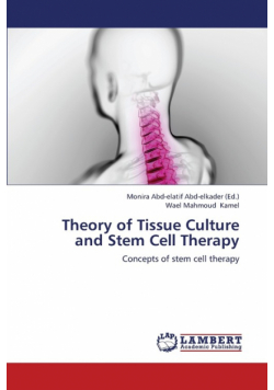Theory of Tissue Culture and Stem Cell Therapy