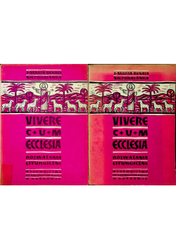 Vivere Cum Ecclesia Rozważania liturgiczne tom 1 i 2