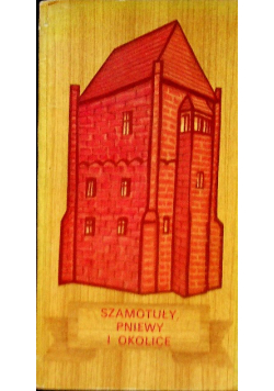 Szamotuły Pniewy i okolice