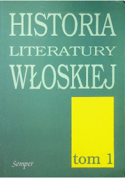 Historia literatury włoskiej Tom 1