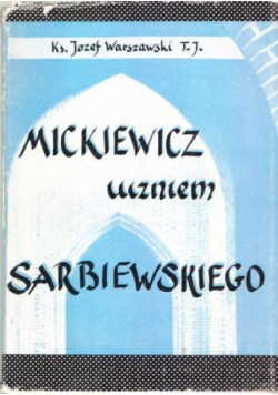 Mickiewicz uczniem sarbiewskiego